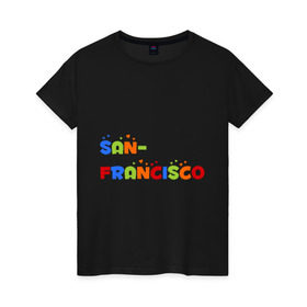 Женская футболка хлопок с принтом Сан Франциско в Тюмени, 100% хлопок | прямой крой, круглый вырез горловины, длина до линии бедер, слегка спущенное плечо | san francisco | город | города | сан франциско