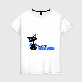Женская футболка хлопок с принтом Made in heaven. Кот в Тюмени, 100% хлопок | прямой крой, круглый вырез горловины, длина до линии бедер, слегка спущенное плечо | made in heaven | кот | кошка | кошки | прикольные картинки | сделана в раю