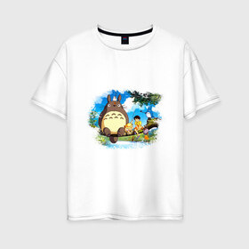 Женская футболка хлопок Oversize с принтом Тоторо и его друзья в Тюмени, 100% хлопок | свободный крой, круглый ворот, спущенный рукав, длина до линии бедер
 | anime | totoro | аниме | анимэ. мой сосед тоторо | тоторо