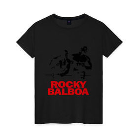 Женская футболка хлопок с принтом Rocky Balboa в Тюмени, 100% хлопок | прямой крой, круглый вырез горловины, длина до линии бедер, слегка спущенное плечо | boxing | боксер | роки | рокки | рокки бальбоа | спорт