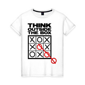 Женская футболка хлопок с принтом Think outside the box в Тюмени, 100% хлопок | прямой крой, круглый вырез горловины, длина до линии бедер, слегка спущенное плечо | 