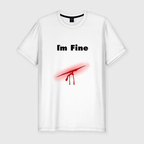 Мужская футболка премиум с принтом Порез в Тюмени, 92% хлопок, 8% лайкра | приталенный силуэт, круглый вырез ворота, длина до линии бедра, короткий рукав | Тематика изображения на принте: im fine | в порядке | кровь | рана | шрам