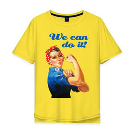 Мужская футболка хлопок Oversize с принтом We can do it в Тюмени, 100% хлопок | свободный крой, круглый ворот, “спинка” длиннее передней части | america | retro | америка | винтаж | ретро