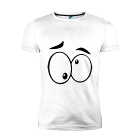 Мужская футболка премиум с принтом Глазастик в Тюмени, 92% хлопок, 8% лайкра | приталенный силуэт, круглый вырез ворота, длина до линии бедра, короткий рукав | глаза | глазастик | девушкам | прикольные картинки | рожицы | смайлы | эмоции