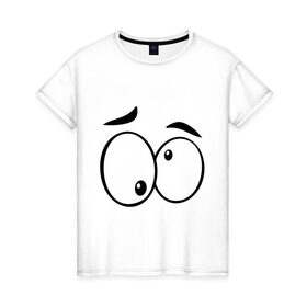 Женская футболка хлопок с принтом Глазастик в Тюмени, 100% хлопок | прямой крой, круглый вырез горловины, длина до линии бедер, слегка спущенное плечо | глаза | глазастик | девушкам | прикольные картинки | рожицы | смайлы | эмоции