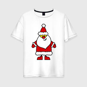 Женская футболка хлопок Oversize с принтом Веселый Дед Мороз в Тюмени, 100% хлопок | свободный крой, круглый ворот, спущенный рукав, длина до линии бедер
 | новогодний | рождество | санта клаус