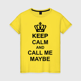 Женская футболка хлопок с принтом Call me maybe в Тюмени, 100% хлопок | прямой крой, круглый вырез горловины, длина до линии бедер, слегка спущенное плечо | call me maybe | keep calm