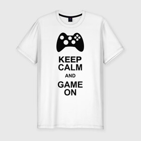 Мужская футболка премиум с принтом Keep calm and game on в Тюмени, 92% хлопок, 8% лайкра | приталенный силуэт, круглый вырез ворота, длина до линии бедра, короткий рукав | game on | keep calm | джойстик | игра | играй | приставка