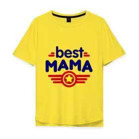 Мужская футболка хлопок Oversize с принтом Best mama logo в Тюмени, 100% хлопок | свободный крой, круглый ворот, “спинка” длиннее передней части | best mama | в подарок маме | для мамы | для родственников | лучшая мама | подарок маме | самые лучшие | семья