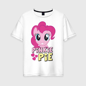 Женская футболка хлопок Oversize с принтом Красавица Пинки Пай в Тюмени, 100% хлопок | свободный крой, круглый ворот, спущенный рукав, длина до линии бедер
 | pony | детские | красавица пинки пай | мой маленький пони | пинки пай | пони