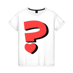 Женская футболка хлопок с принтом Любовный вопрос в Тюмени, 100% хлопок | прямой крой, круглый вырез горловины, длина до линии бедер, слегка спущенное плечо | вопрос | вопросительный знак | знак вопроса | знак препинания | знаки препинания | сердце