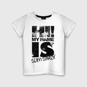 Детская футболка хлопок с принтом Hi. My name is slim shady в Тюмени, 100% хлопок | круглый вырез горловины, полуприлегающий силуэт, длина до линии бедер | хип хоп