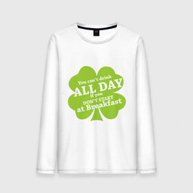 Мужской лонгслив хлопок с принтом Drink all day в Тюмени, 100% хлопок |  | patricks day | saint patricks day | день патрика | день святого патрика | клевер | четырехлистный клевер