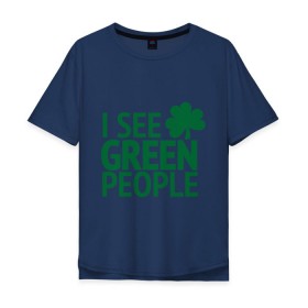 Мужская футболка хлопок Oversize с принтом Green people в Тюмени, 100% хлопок | свободный крой, круглый ворот, “спинка” длиннее передней части | 