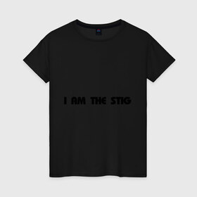 Женская футболка хлопок с принтом I am the stig(2) в Тюмени, 100% хлопок | прямой крой, круглый вырез горловины, длина до линии бедер, слегка спущенное плечо | stig | top gear | автомобилистам | для автомобилистов | топ гир | я стиг