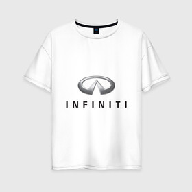 Женская футболка хлопок Oversize с принтом Logo Infiniti в Тюмени, 100% хлопок | свободный крой, круглый ворот, спущенный рукав, длина до линии бедер
 | infiniti автомобиль | автомобиль инфинити | инфинити | логотип infiniti | логотип инфинити