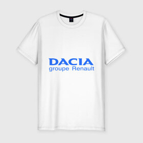 Мужская футболка премиум с принтом Dacia в Тюмени, 92% хлопок, 8% лайкра | приталенный силуэт, круглый вырез ворота, длина до линии бедра, короткий рукав | dacia | автобренды | автолюбителям | бренд | дачия | для автовладельцев | для автолюбителей | логотип