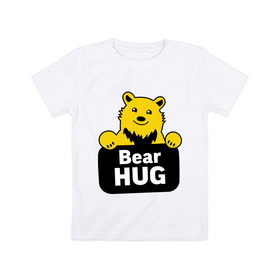 Детская футболка хлопок с принтом Bear Hug (медвежьи объятия) в Тюмени, 100% хлопок | круглый вырез горловины, полуприлегающий силуэт, длина до линии бедер | bear hug | медвежьи объятия