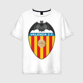 Женская футболка хлопок Oversize с принтом Валенсия в Тюмени, 100% хлопок | свободный крой, круглый ворот, спущенный рукав, длина до линии бедер
 | valencia | болельщикам | валенсия | для болельщиков | испанские клубы | фк | футбол | футбольные клубы
