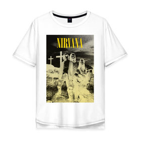 Мужская футболка хлопок Oversize с принтом Nirvana Poster в Тюмени, 100% хлопок | свободный крой, круглый ворот, “спинка” длиннее передней части | kurt kobain | nirvana | курт кобейн | музыкальные группы | нирвана | рок группы