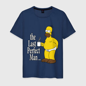 Мужская футболка хлопок с принтом Homer (The Last Perfect Man...) в Тюмени, 100% хлопок | прямой крой, круглый вырез горловины, длина до линии бедер, слегка спущенное плечо. | гомер