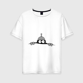 Женская футболка хлопок Oversize с принтом Bender из-под футболки в Тюмени, 100% хлопок | свободный крой, круглый ворот, спущенный рукав, длина до линии бедер
 | bender | futurama | бендер | фатурама | футурама
