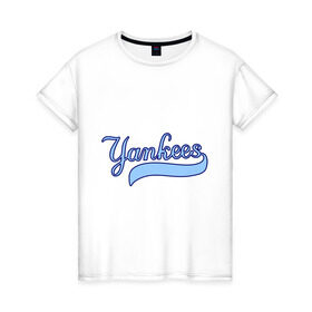 Женская футболка хлопок с принтом Yankees в Тюмени, 100% хлопок | прямой крой, круглый вырез горловины, длина до линии бедер, слегка спущенное плечо | baseball | major league basebal | mlb | ny | staten island | yankees | америка | бейсбол | бита | главная лига бейсбола | нью йорк янкиз | статен айленд | сша | янки