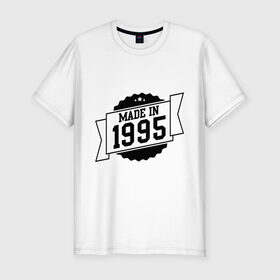 Мужская футболка премиум с принтом Made in 1995 в Тюмени, 92% хлопок, 8% лайкра | приталенный силуэт, круглый вырез ворота, длина до линии бедра, короткий рукав | 