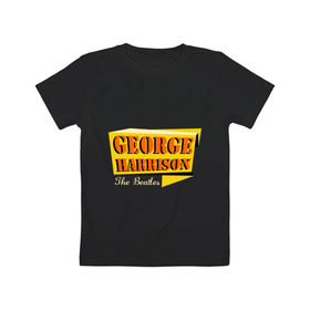 Детская футболка хлопок с принтом George Harrison в Тюмени, 100% хлопок | круглый вырез горловины, полуприлегающий силуэт, длина до линии бедер | beatles | george harrison | the beatles | бителс | джерш харисон