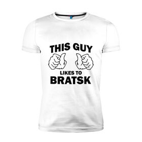 Мужская футболка премиум с принтом Этот парень любит Братск в Тюмени, 92% хлопок, 8% лайкра | приталенный силуэт, круглый вырез ворота, длина до линии бедра, короткий рукав | братск | этот парень любит братск