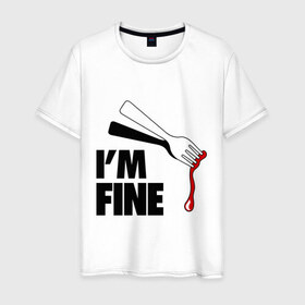 Мужская футболка хлопок с принтом I `m Fine Fork в Тюмени, 100% хлопок | прямой крой, круглый вырез горловины, длина до линии бедер, слегка спущенное плечо. | Тематика изображения на принте: fine | вилка | кровь | я в порядке
