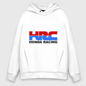 Мужское худи Oversize хлопок с принтом HRC Honda Racing в Тюмени, френч-терри — 70% хлопок, 30% полиэстер. Мягкий теплый начес внутри —100% хлопок | боковые карманы, эластичные манжеты и нижняя кромка, капюшон на магнитной кнопке | Тематика изображения на принте: honda | hrc | гонки | гонщикам | хонда