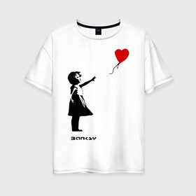 Женская футболка хлопок Oversize с принтом Девочка с шариком-сердечком в Тюмени, 100% хлопок | свободный крой, круглый ворот, спущенный рукав, длина до линии бедер
 | banksy | бенкси | бэнкси | графити | граффити | девочка с сердечком | девочка с шариком | девочка с шариком сердечком | стрит арт | стритарт