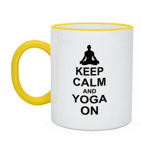 Кружка двухцветная с принтом Keep calm and yoga on в Тюмени, керамика | объем — 330 мл, диаметр — 80 мм. Цветная ручка и кайма сверху, в некоторых цветах — вся внутренняя часть | йога | ом | спорт