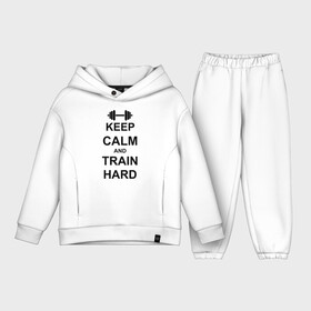 Детский костюм хлопок Oversize с принтом Keep  calm and train hard в Тюмени,  |  | keep calm | keep calm and train hard | train hard | гантель