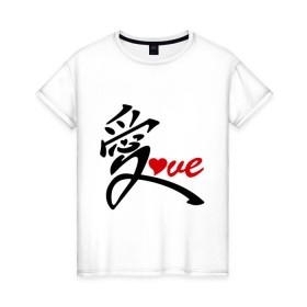 Женская футболка хлопок с принтом Китайский символ любви (love) в Тюмени, 100% хлопок | прямой крой, круглый вырез горловины, длина до линии бедер, слегка спущенное плечо | love | иероглиф | любовь | символ любви