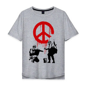 Мужская футболка хлопок Oversize с принтом Peace Banksy в Тюмени, 100% хлопок | свободный крой, круглый ворот, “спинка” длиннее передней части | Тематика изображения на принте: бэнкси | граффити | люди | мир | оружие