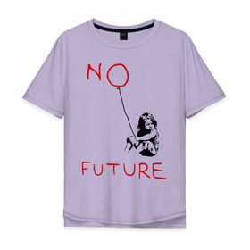Мужская футболка хлопок Oversize с принтом No future Banksy в Тюмени, 100% хлопок | свободный крой, круглый ворот, “спинка” длиннее передней части | banksy | бэнкси | графити | граффити | стрит арт