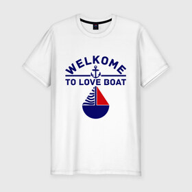 Мужская футболка премиум с принтом Welcome to love boat в Тюмени, 92% хлопок, 8% лайкра | приталенный силуэт, круглый вырез ворота, длина до линии бедра, короткий рукав | 