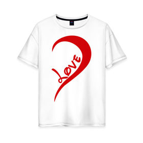 Женская футболка хлопок Oversize с принтом One love парная в Тюмени, 100% хлопок | свободный крой, круглый ворот, спущенный рукав, длина до линии бедер
 | для влюбленных | для двоих | для пары | любимая | любимый | любовь | парная | половинка | сердечко | сердце