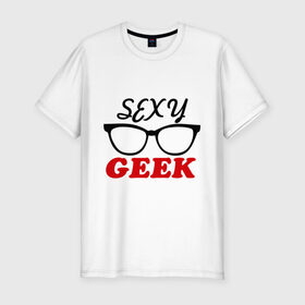 Мужская футболка премиум с принтом sexy geek в Тюмени, 92% хлопок, 8% лайкра | приталенный силуэт, круглый вырез ворота, длина до линии бедра, короткий рукав | ботаник | очки | студент