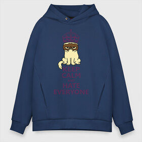 Мужское худи Oversize хлопок с принтом Keep calm and hate everyone в Тюмени, френч-терри — 70% хлопок, 30% полиэстер. Мягкий теплый начес внутри —100% хлопок | боковые карманы, эластичные манжеты и нижняя кромка, капюшон на магнитной кнопке | Тематика изображения на принте: grumpy cat | грампи кэт | грустный кот | котик | котяра | ненавидеть всех | угрюмый кот