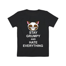 Детская футболка хлопок с принтом Stay grumpy and hate everything в Тюмени, 100% хлопок | круглый вырез горловины, полуприлегающий силуэт, длина до линии бедер | грустный кот | интернет приколы | кот мем | котенок | котик | кошка | хмурый кот