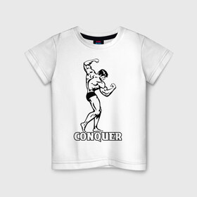 Детская футболка хлопок с принтом Conquer (побеждать). в Тюмени, 100% хлопок | круглый вырез горловины, полуприлегающий силуэт, длина до линии бедер | 