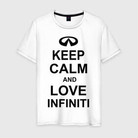 Мужская футболка хлопок с принтом keep calm and love infiniti в Тюмени, 100% хлопок | прямой крой, круглый вырез горловины, длина до линии бедер, слегка спущенное плечо. | автомобили | машины | сохраняй спокойствие и люби инфинити | тачки
