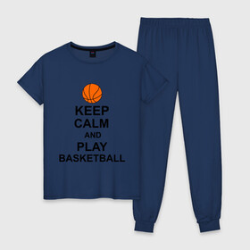 Женская пижама хлопок с принтом Keep calm and play basketball в Тюмени, 100% хлопок | брюки и футболка прямого кроя, без карманов, на брюках мягкая резинка на поясе и по низу штанин | сохраняй спокойствие