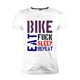 Мужская футболка премиум с принтом Bike eat sleep repeat в Тюмени, 92% хлопок, 8% лайкра | приталенный силуэт, круглый вырез ворота, длина до линии бедра, короткий рукав | Тематика изображения на принте: bicycle | bike | bike eat sleep repeat | eat | repeat | sleep | велик | велосипед | велосипедист