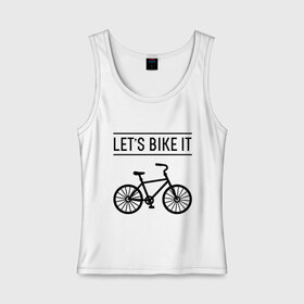 Женская майка хлопок с принтом Let`s bike it в Тюмени, 95% хлопок, 5% эластан |  | bike | ride | байк | велик | велогонщик | велопробег | велосипед | велоспорт | кататься | прокатись