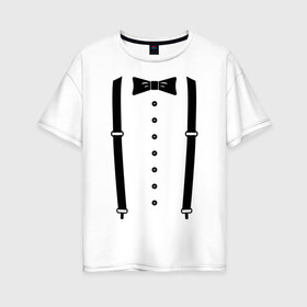 Женская футболка хлопок Oversize с принтом Gentleman в Тюмени, 100% хлопок | свободный крой, круглый ворот, спущенный рукав, длина до линии бедер
 | галстук | костюм | одежда | подтяжки | рубашка