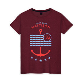 Женская футболка хлопок с принтом MATTISON яхт-клуб в Тюмени, 100% хлопок | прямой крой, круглый вырез горловины, длина до линии бедер, слегка спущенное плечо | Тематика изображения на принте: mattison | маттисон | море | якорь | яхкт клуб